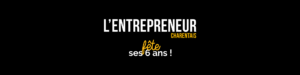 L’entrepreneur charentais fête ses 6 ans !